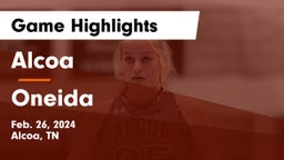 Alcoa  vs Oneida  Game Highlights - Feb. 26, 2024