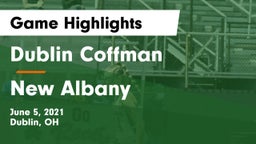 Dublin Coffman  vs New Albany  Game Highlights - June 5, 2021