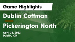 Dublin Coffman  vs Pickerington North  Game Highlights - April 28, 2022