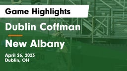 Dublin Coffman  vs New Albany  Game Highlights - April 26, 2023