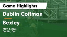 Dublin Coffman  vs Bexley  Game Highlights - May 4, 2023