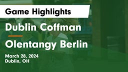 Dublin Coffman  vs Olentangy Berlin  Game Highlights - March 28, 2024