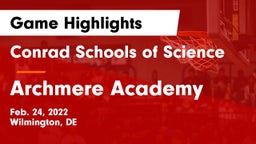 Conrad Schools of Science vs Archmere Academy  Game Highlights - Feb. 24, 2022