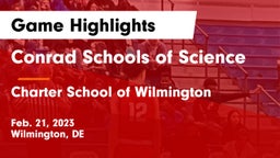 Conrad Schools of Science vs Charter School of Wilmington Game Highlights - Feb. 21, 2023