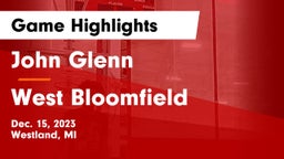 John Glenn  vs West Bloomfield  Game Highlights - Dec. 15, 2023