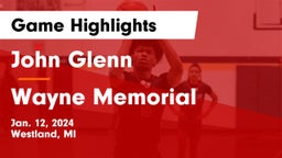 John Glenn  vs Wayne Memorial  Game Highlights - Jan. 12, 2024