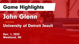John Glenn  vs University of Detroit Jesuit  Game Highlights - Dec. 1, 2023
