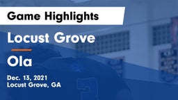 Locust Grove  vs Ola  Game Highlights - Dec. 13, 2021