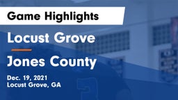 Locust Grove  vs Jones County  Game Highlights - Dec. 19, 2021