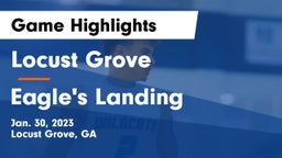 Locust Grove  vs Eagle's Landing  Game Highlights - Jan. 30, 2023