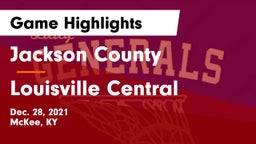 Jackson County  vs Louisville Central  Game Highlights - Dec. 28, 2021