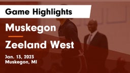 Muskegon  vs Zeeland West  Game Highlights - Jan. 13, 2023