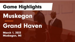 Muskegon  vs Grand Haven  Game Highlights - March 1, 2023