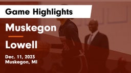 Muskegon  vs Lowell  Game Highlights - Dec. 11, 2023