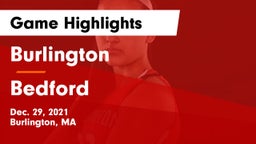 Burlington  vs Bedford  Game Highlights - Dec. 29, 2021