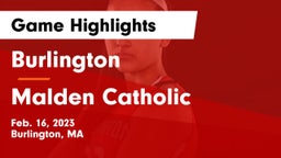 Burlington  vs Malden Catholic  Game Highlights - Feb. 16, 2023
