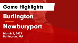 Burlington  vs Newburyport  Game Highlights - March 2, 2023