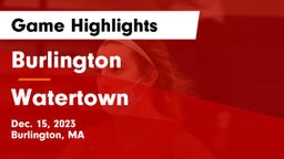 Burlington  vs Watertown  Game Highlights - Dec. 15, 2023