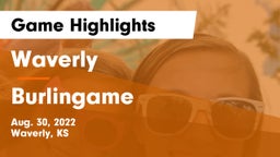 Waverly  vs Burlingame Game Highlights - Aug. 30, 2022