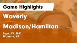 Waverly  vs Madison/Hamilton  Game Highlights - Sept. 13, 2022