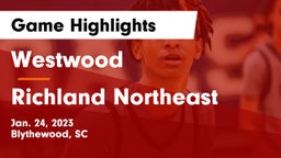 Westwood  vs Richland Northeast  Game Highlights - Jan. 24, 2023