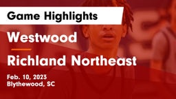 Westwood  vs Richland Northeast  Game Highlights - Feb. 10, 2023