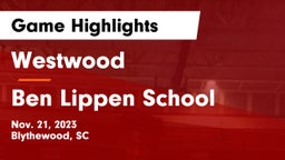 Westwood  vs Ben Lippen School Game Highlights - Nov. 21, 2023