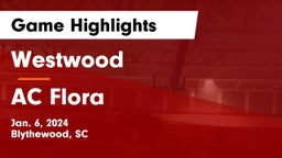 Westwood  vs AC Flora  Game Highlights - Jan. 6, 2024
