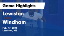 Lewiston  vs Windham  Game Highlights - Feb. 17, 2021