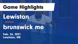 Lewiston  vs brunswick  me Game Highlights - Feb. 26, 2021