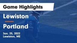 Lewiston  vs Portland  Game Highlights - Jan. 25, 2022