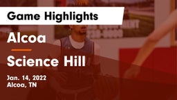 Alcoa  vs Science Hill  Game Highlights - Jan. 14, 2022
