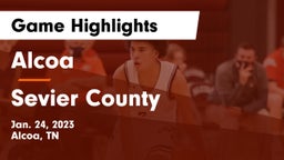 Alcoa  vs Sevier County  Game Highlights - Jan. 24, 2023