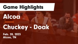 Alcoa  vs Chuckey - Doak  Game Highlights - Feb. 28, 2023