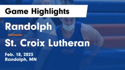 Randolph  vs St. Croix Lutheran  Game Highlights - Feb. 18, 2023