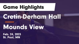 Cretin-Derham Hall  vs Mounds View  Game Highlights - Feb. 24, 2023