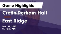 Cretin-Derham Hall  vs East Ridge  Game Highlights - Dec. 19, 2023