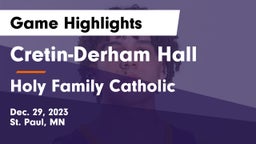 Cretin-Derham Hall  vs Holy Family Catholic  Game Highlights - Dec. 29, 2023