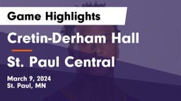 Cretin-Derham Hall  vs St. Paul Central  Game Highlights - March 9, 2024