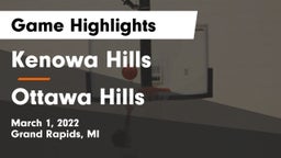 Kenowa Hills  vs Ottawa Hills  Game Highlights - March 1, 2022