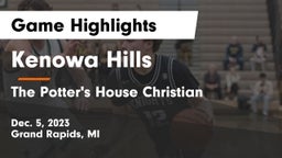 Kenowa Hills  vs The Potter's House Christian  Game Highlights - Dec. 5, 2023