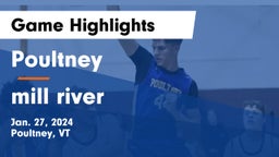 Poultney  vs mill river Game Highlights - Jan. 27, 2024