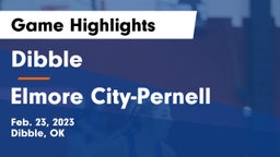 Dibble  vs Elmore City-Pernell  Game Highlights - Feb. 23, 2023