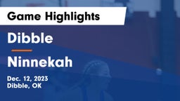 Dibble  vs Ninnekah  Game Highlights - Dec. 12, 2023