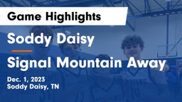 Soddy Daisy  vs Signal Mountain Away Game Highlights - Dec. 1, 2023