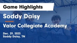 Soddy Daisy  vs Valor Collegiate Academy Game Highlights - Dec. 29, 2023