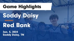 Soddy Daisy  vs Red Bank  Game Highlights - Jan. 5, 2024