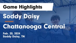Soddy Daisy  vs Chattanooga Central  Game Highlights - Feb. 20, 2024