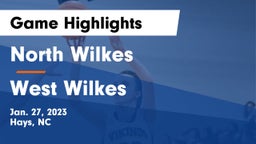 North Wilkes  vs West Wilkes  Game Highlights - Jan. 27, 2023