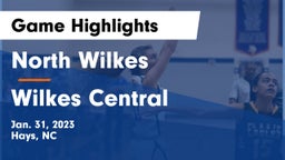 North Wilkes  vs Wilkes Central  Game Highlights - Jan. 31, 2023